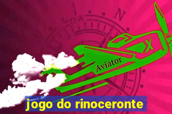 jogo do rinoceronte